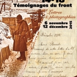Exposition 14-18. Témoignages du front : lettres et photographies